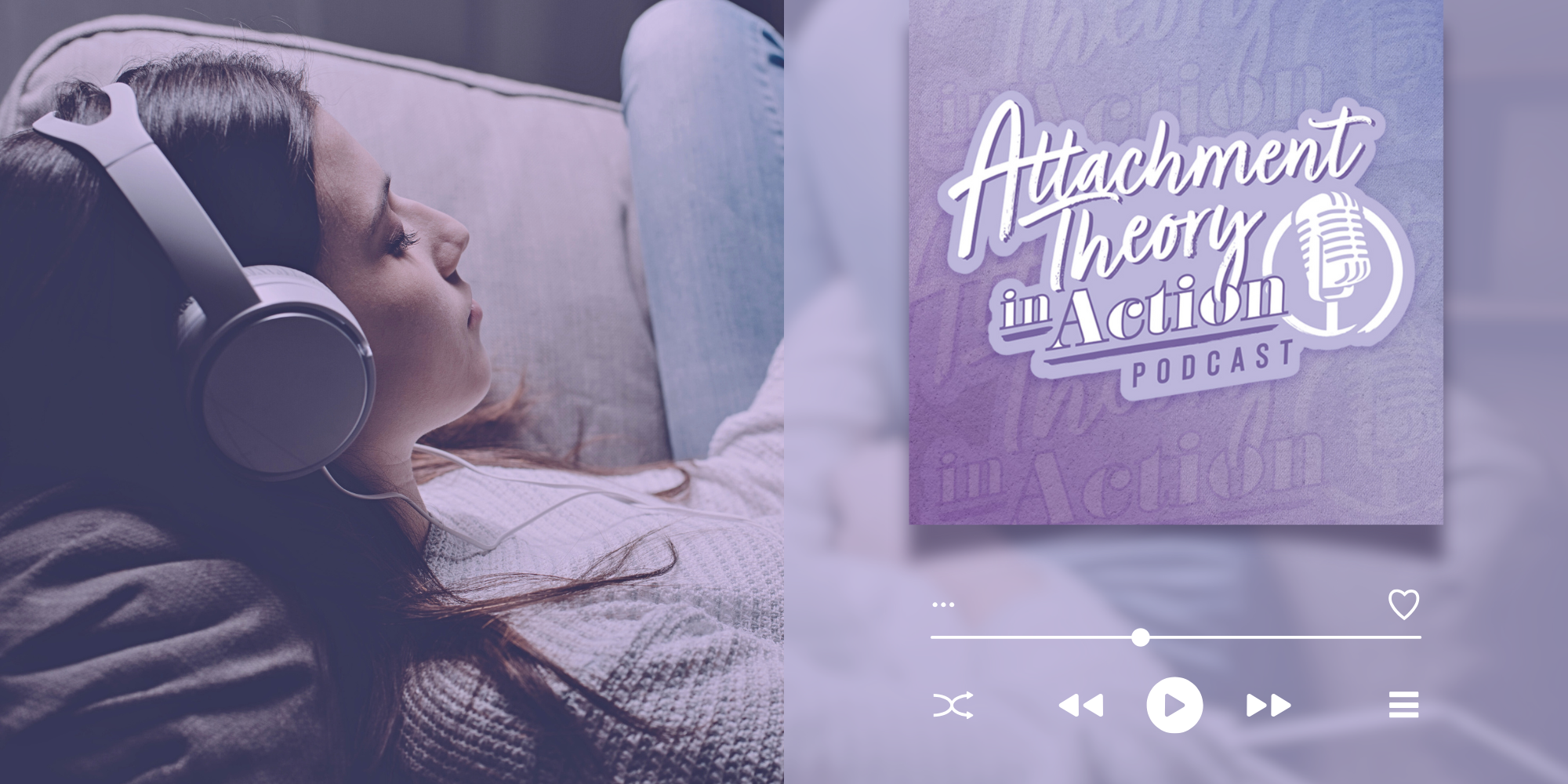 Person relaxing on couch listening to Attachment Theory in Action Podcast